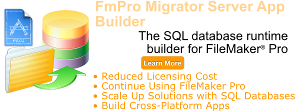 FmPro Migrator Server App Builder - FileMaker Runtime Builder for SQL Databases